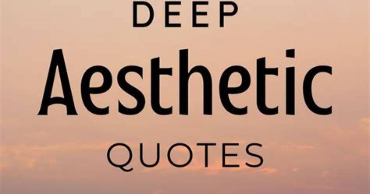 100+ Deep Aesthetic Quotes for a Beautiful Instagram Caption