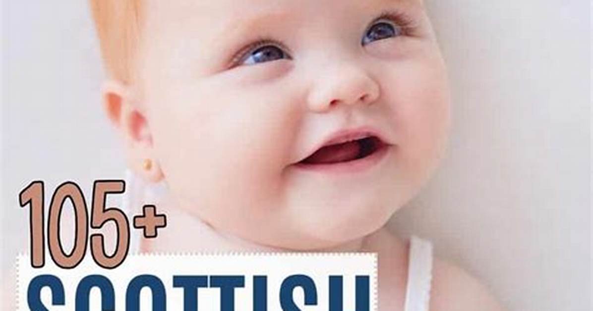 100+ Interesting Scottish Girl Names, Their Meanings and Origins