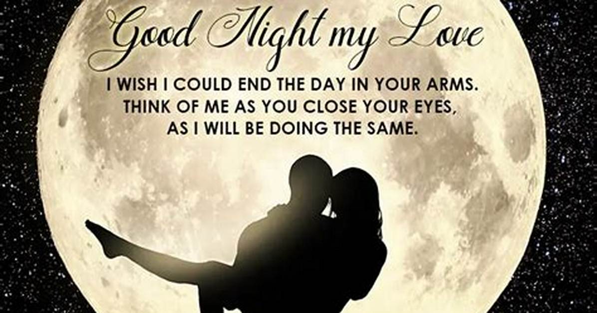 125+ Good Night Message to My Love: Sweet Wishes and Quotes
