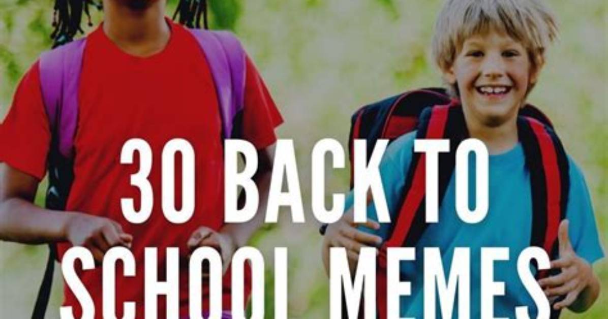 13 Funny Back-to-School Memes Parents and Teachers Will Totally Understand