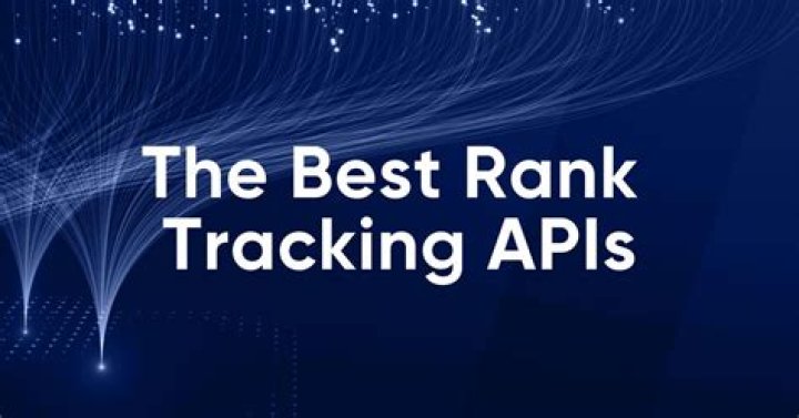 14 Rank Tracking APIs to Track Your Keywords in 2024