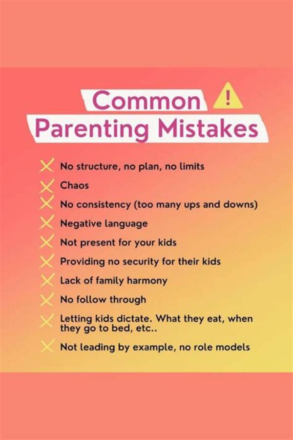 15 Seemingly Harmless Parenting Mistakes with Big Consequences