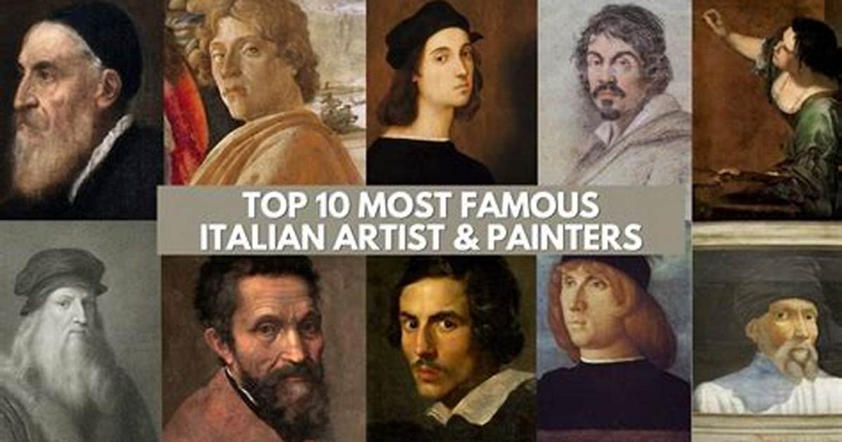 20 Most Famous Italian Artists and Painters Across the Ages