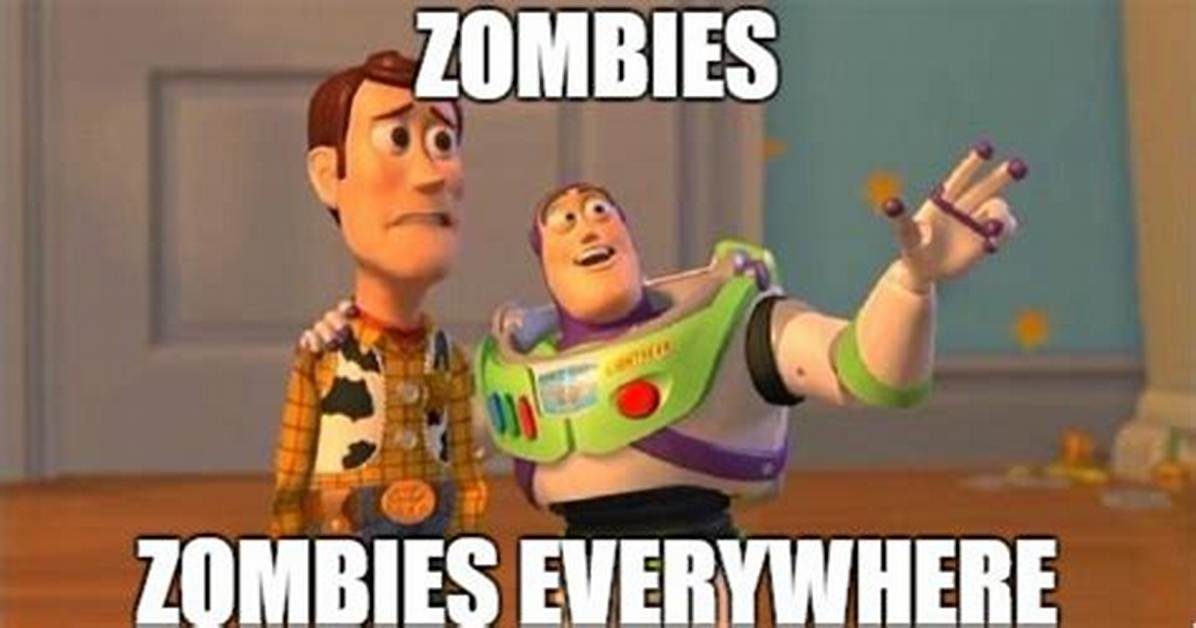 21 Zombie Memes to Prepare You for the Inevitable Undead Apocalypse