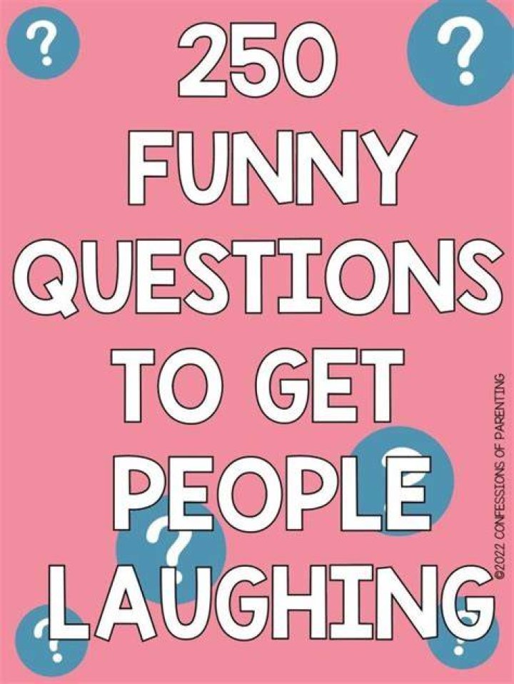 250 Funny Questions to Ask to Get All the Giggles Parade