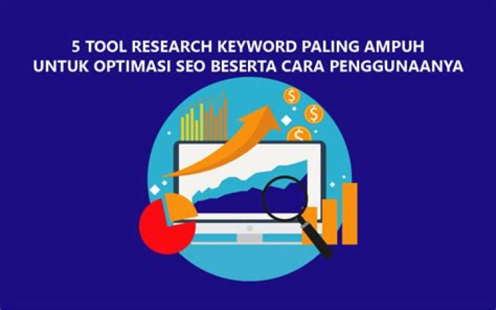 5 Tool Research Keyword Paling Ampuh Untuk Optimasi SEO Beserta Cara