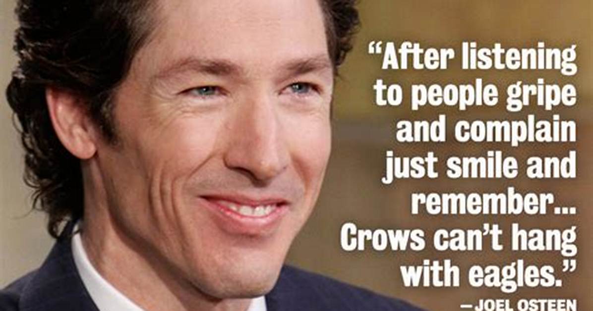 50+ Funny Quotes by Joel Osteen on Life, Love, Hope and Faith
