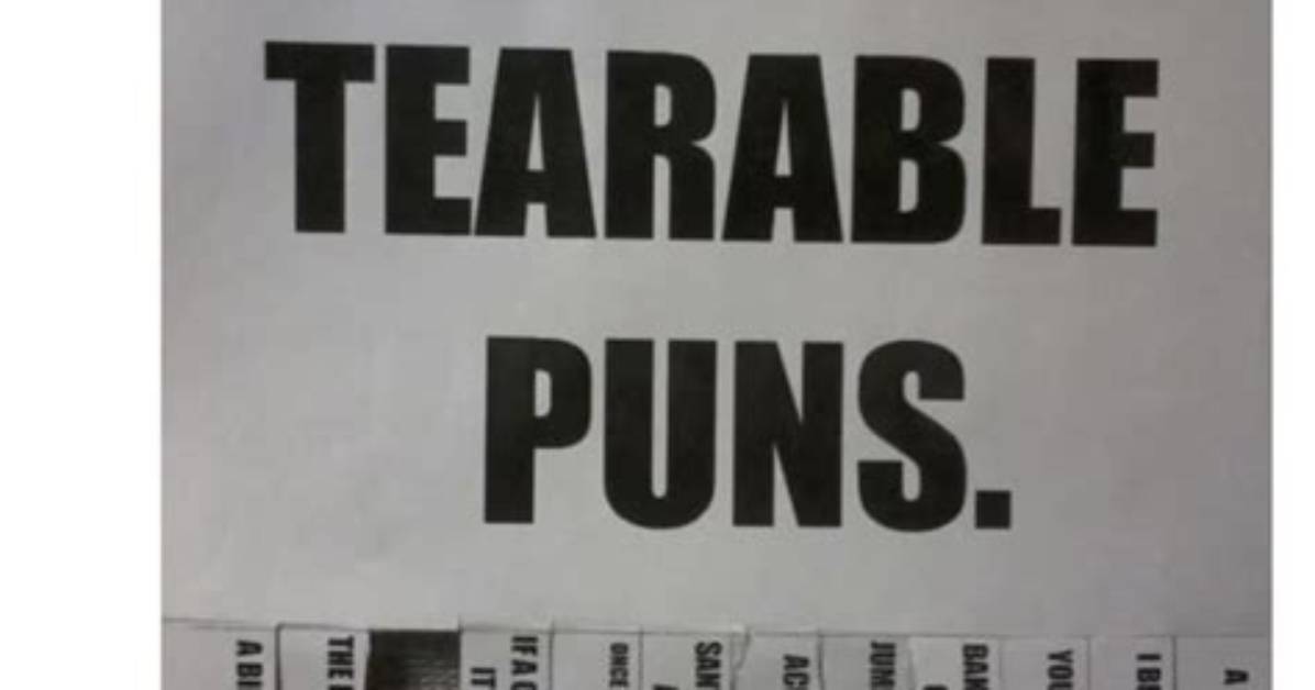 50+ Ridiculously Bad Puns That Are Just Absolutely Tearrible