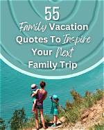 55 Vacation Quotes and Sayings for When You Need a Break from Work
