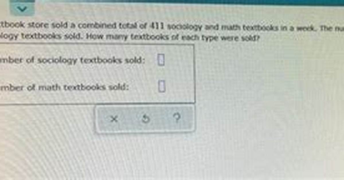 A Textbook Store Sold a Combined Total of 296 Sociology and History Text Books in a Week. the Number