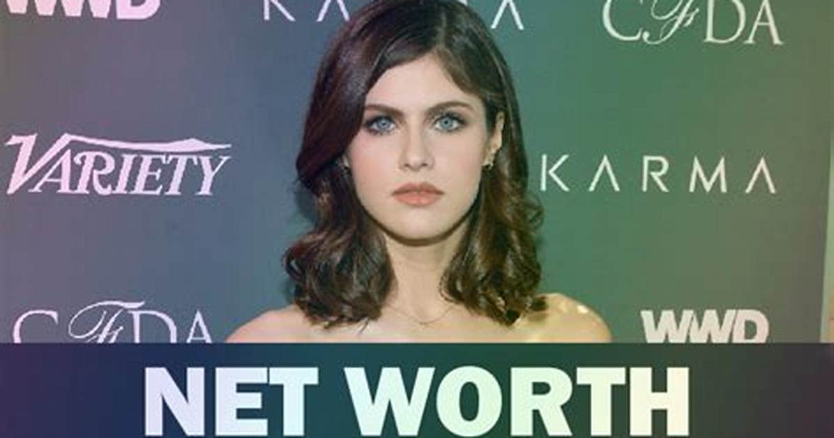 Alexandra Daddario Net Worth – How Much Is Alexandra Worth?
