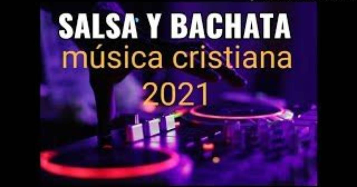 Bachata Musica Cristiana | Popnable
