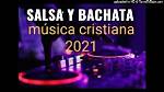 Bachata Musica Cristiana | Popnable