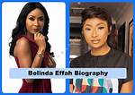 Belinda Effah's Biography: What Do We Know?