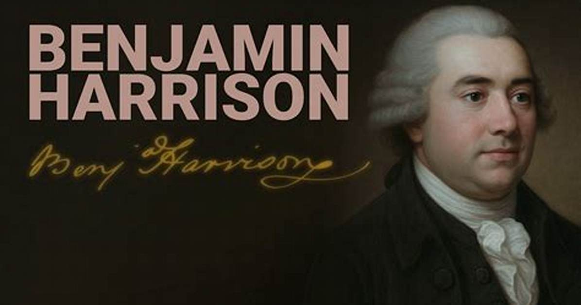 Benjamin Harrison v Net Worth