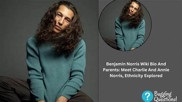 Benjamin Norris | Parents, Ethnicity and Bio