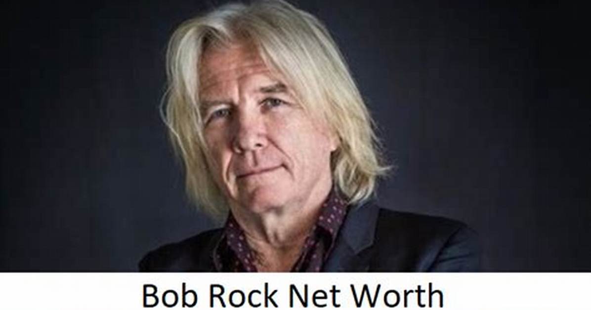 Bob Rock Net Worth – How Much Is Bob Rock Worth?