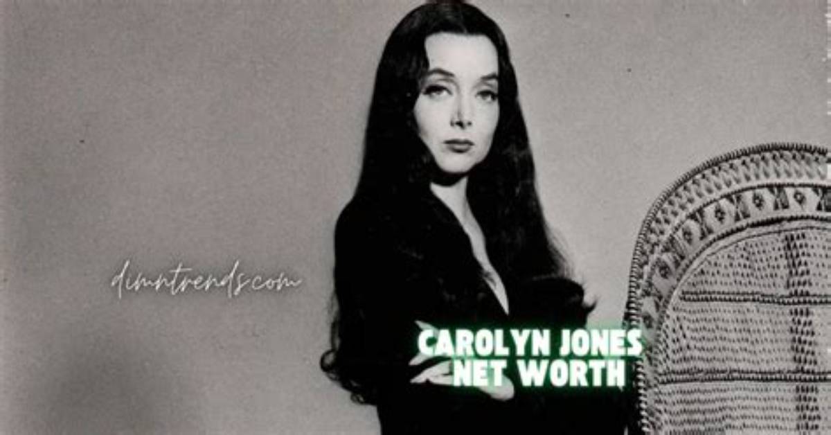 Carolyn Jones Net Worth