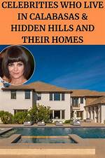 Celebrities That Live in Calabasas – California’s Elite Enclave