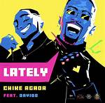Chike Agada - Lately Ft. Davido: Audio, Reactions