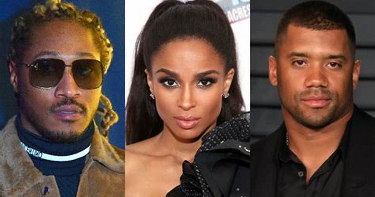 Ciara’s Ex-Boyfriends Before She Got Married to Russell Wilson
