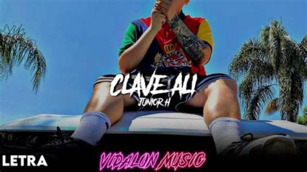 Clave Ali by Junior H from Mexico