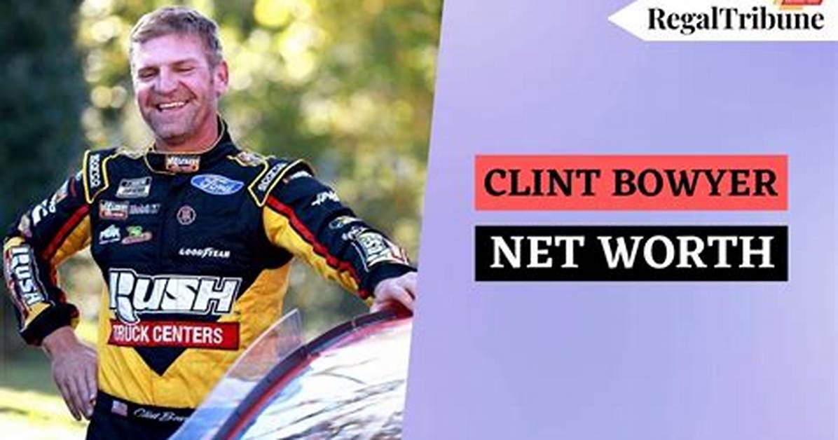 Clint Bowyer Net Worth – How Much Is Bowyer Worth?