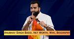 Comedian Anubhav Singh Bassi Biography, Age, Height, Stand up Comdey & More