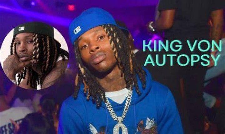 Comprehensive Guide To King Von's Full Autopsy: Unveiling The Truth
