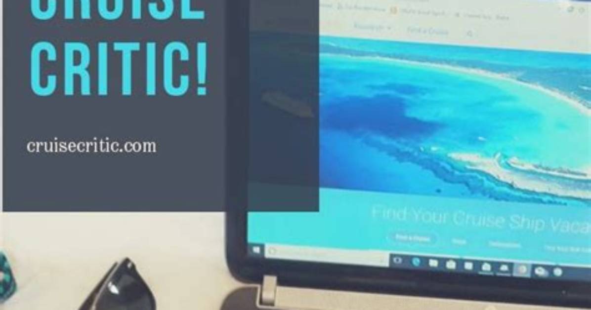 Cruise Critic Forum – Your Ultimate Resource for Cruise Reviews, Tips, and Discussions