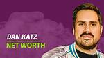 Dan Katz Net Worth – How Much Is Dan Worth?