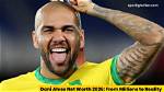 Dani Alves Net Worth-$60 Million