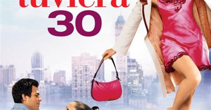 Datos Interesantes Sobre &ldquo;Si Tuviera 30&rdquo;, 42 OFF