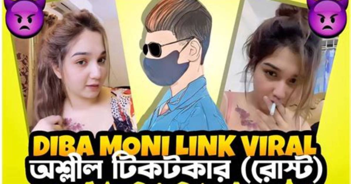 Diba Moni Leaked Video and Mms: Viral Footage Scandal