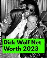 Dick Wolf Net Worth in 2023 How Rich Is He Now?