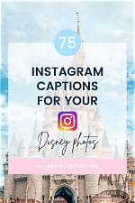 Disneyland Instagram Captions for Your Next Adventure