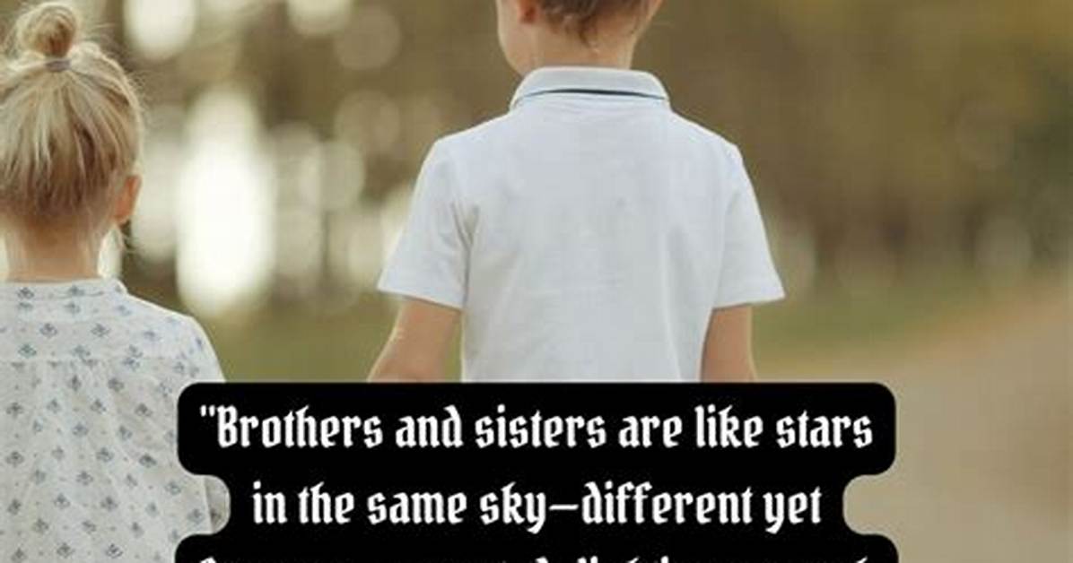 Does He Have Any Brother or Sister?