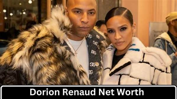 Dorion Renaud Net Worth 2024