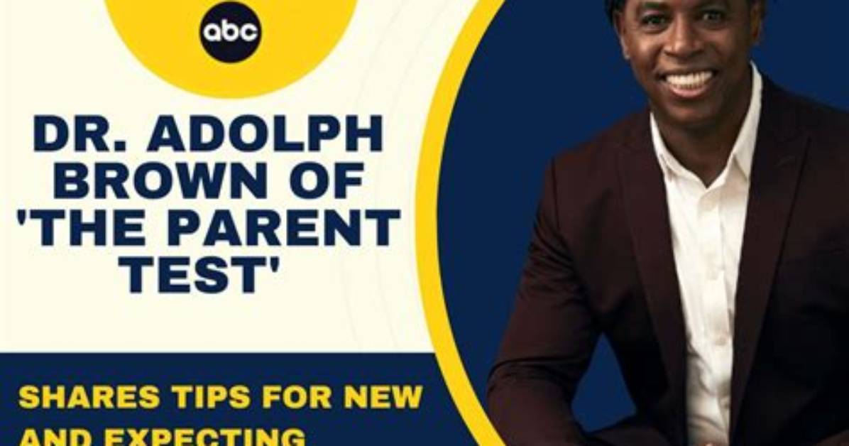 Dr. Adolph Brown Helps Families Learn How to Function in Abc's 'The Parent Test'