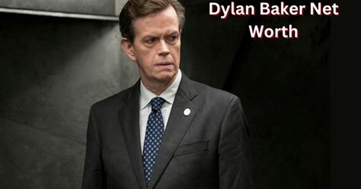 Dylan Baker Net Worth