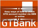 Easy Ways of How to Check Gtb Account Number via Sms or Online