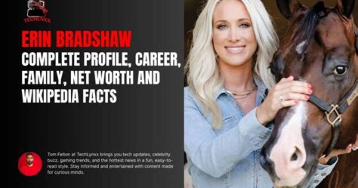 Erin Bradshaw Biography: Who Is One of Terry Bradshaw's Daughters?