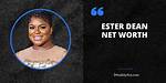 Ester Dean Net Worth – How Much Is Dean Worth?