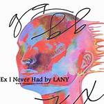 Ex I Never Had by Lany from Usa