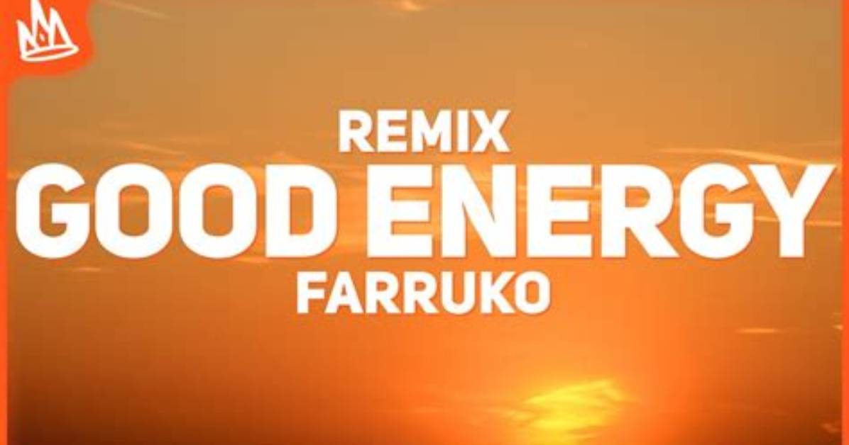 Farruko – Good Energy (Remix) Ft Yung Wylin & Maffio (Mp3 Download)