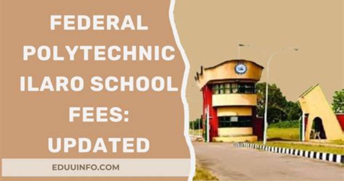Federal Poly Ilaro School Fees and Acceptance Fees