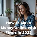 Fiverr – Make Money Online