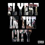 Flyest in the City