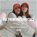 Frenemies Podcast – Top Frenemies Podcasts in 2024