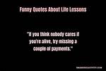 Funny Quotes About Life and Its Lessons